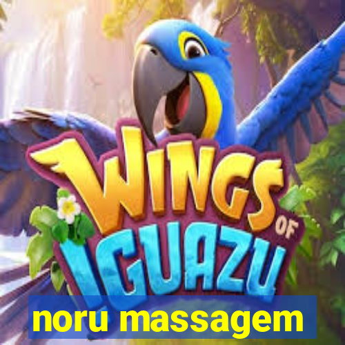 noru massagem